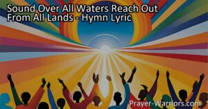 Experience the beauty of unity and harmony as voices and hands reach out across the globe. "Sound Over All Waters" hymn celebrates our shared humanity and invites us to embrace our common bonds. Let's come together and build a world where love conquers all. Sound Over All Waters: Reach Out From All Lands.