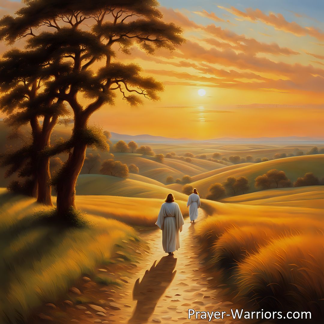 Freely Shareable Hymn Inspired Image Discover the power of having Jesus as your constant companion. Find joy, guidance, and support in every step of your journey. Take Jesus with you along the way and experience a blessed fellowship like no other.
