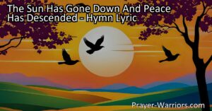 Find peace and gratitude in the tranquil embrace of the night. "The Sun Has Gone Down And Peace Has Descended" hymn explores gratitude