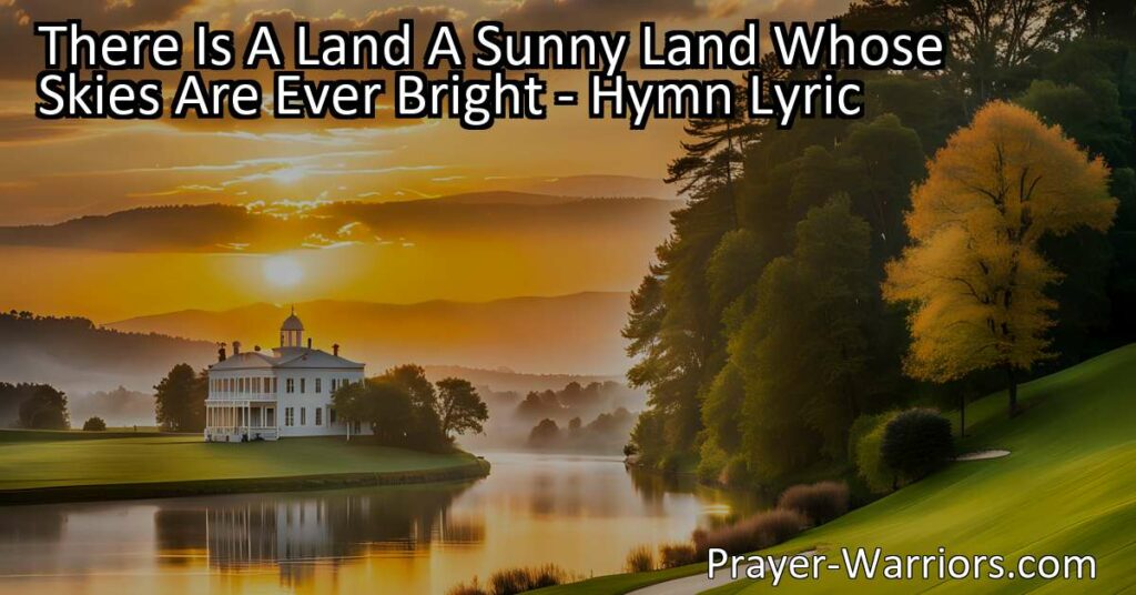 Experience the beauty and serenity of a sunny land where troubles fade away and the light of the Saviour guides our path. Find hope and comfort in this inspiring hymn.