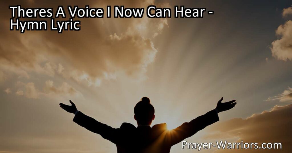 Theres A Voice I Now Can Hear: Discovering the Joy of Jesus' Call. Explore the intimate connection with Jesus in the hymn "Theres A Voice I Now Can Hear." Understand the profound invitation and how to respond to His call for a life filled with happiness and fulfillment.