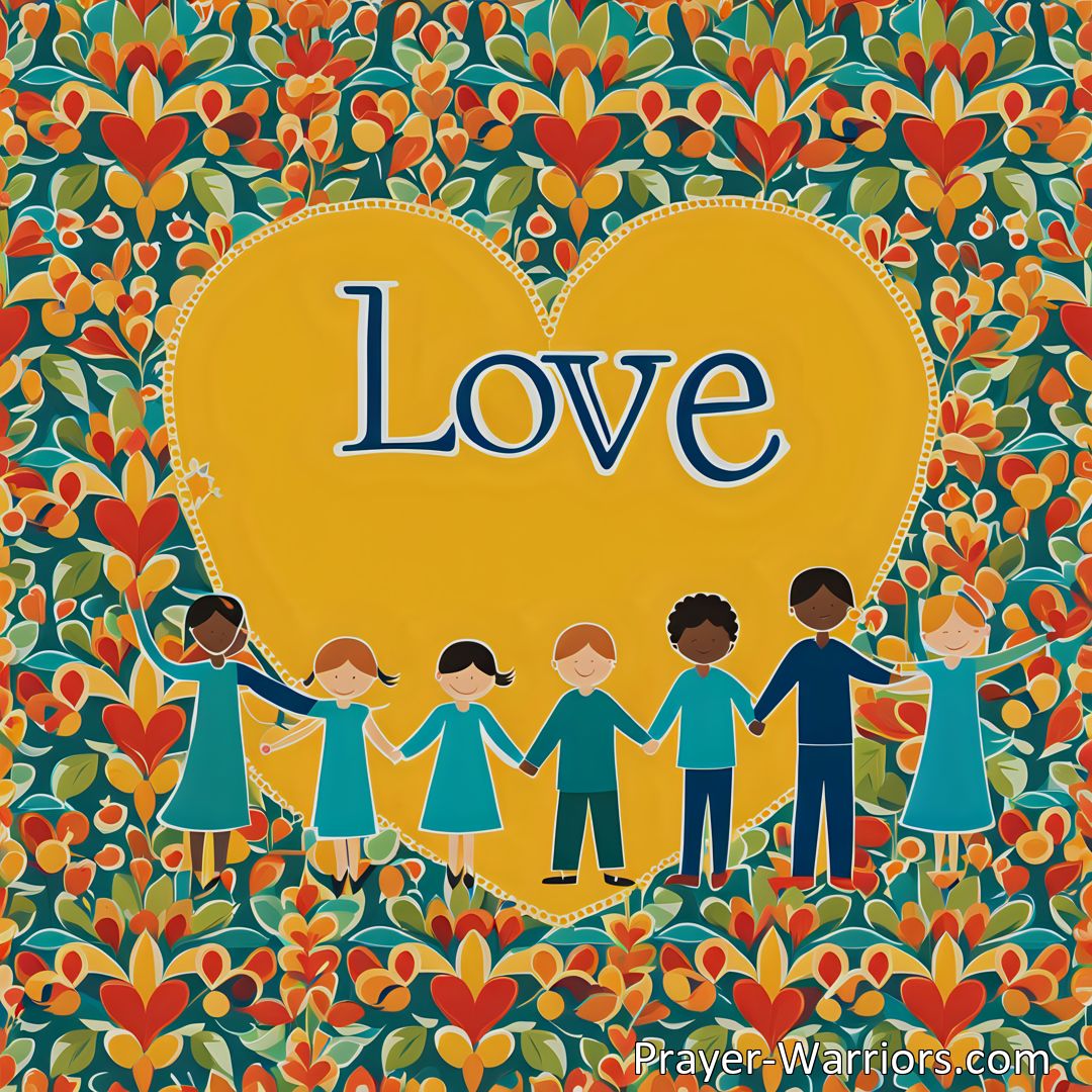 Freely Shareable Hymn Inspired Image Discover the power of spelling love through actions. Learn how simple acts of kindness can make a difference in relationships with loved ones, classmates, teachers, and even strangers. Let's make love a verb in our daily lives.