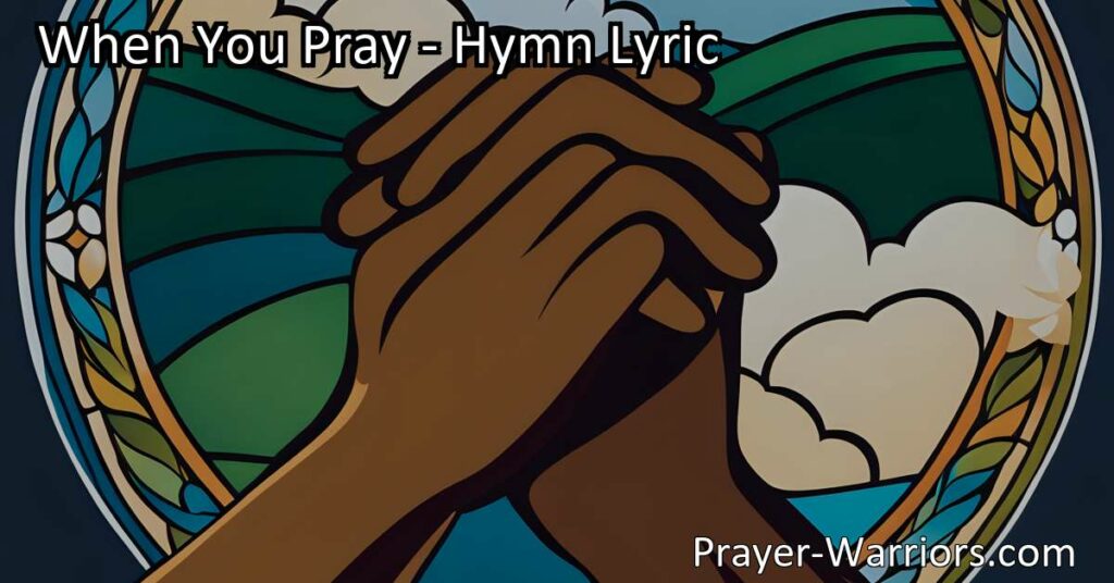 Discover the power of intercession and connection through the hymn "When You Pray." Understand the importance of remembering others and whispering their names in your prayers. Be a source of comfort and strength in their lives.