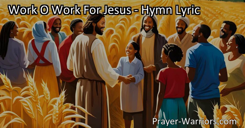 Find purpose and joy in serving Jesus through work. This hymn teaches that everyone has something to contribute and emphasizes the urgency of the task at hand.