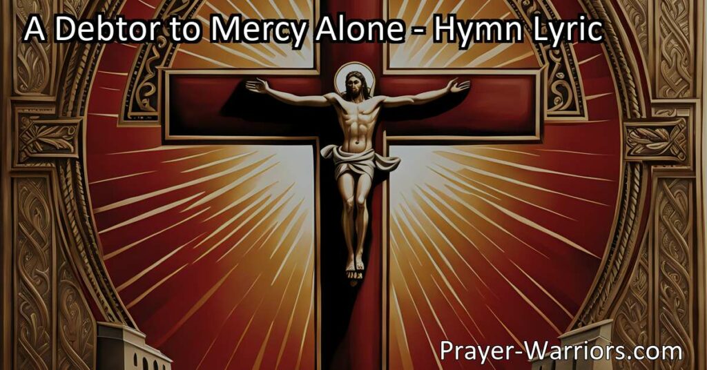 Discover the assurance of God's unending love in "A Debtor to Mercy Alone." This hymn emphasizes salvation through divine mercy and the unbreakable bond between the soul and its Savior. Experience the comfort and security of God's unwavering love.