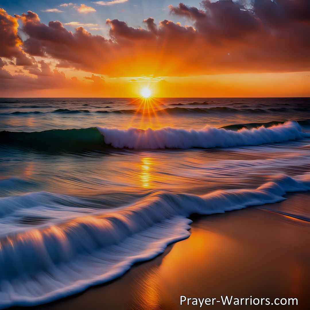 Freely Shareable Hymn Inspired Image Experience Hope and Joy: Embrace A New Day of Promise and Renewal. Discover the profound meaning behind the hymn and unlock the secrets to living each day to the fullest. Start fresh and find eternal joy.