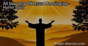 Discover the uplifting hymn "All Day Long Of Jesus I Am Singing" that celebrates the unwavering love and devotion to Jesus. Experience the joy and praise that comes from knowing Him. Sing along to this heartfelt anthem!