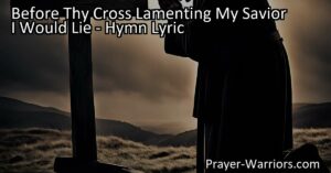 Before Thy Cross Lamenting: Embracing Forgiveness & Redemption Through Repentance. Explore the healing power of God's grace and find solace in the embrace of our Savior. Let go of guilt and open the door to renewal.