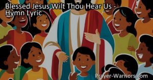 Discover the hymn "Blessed Jesus