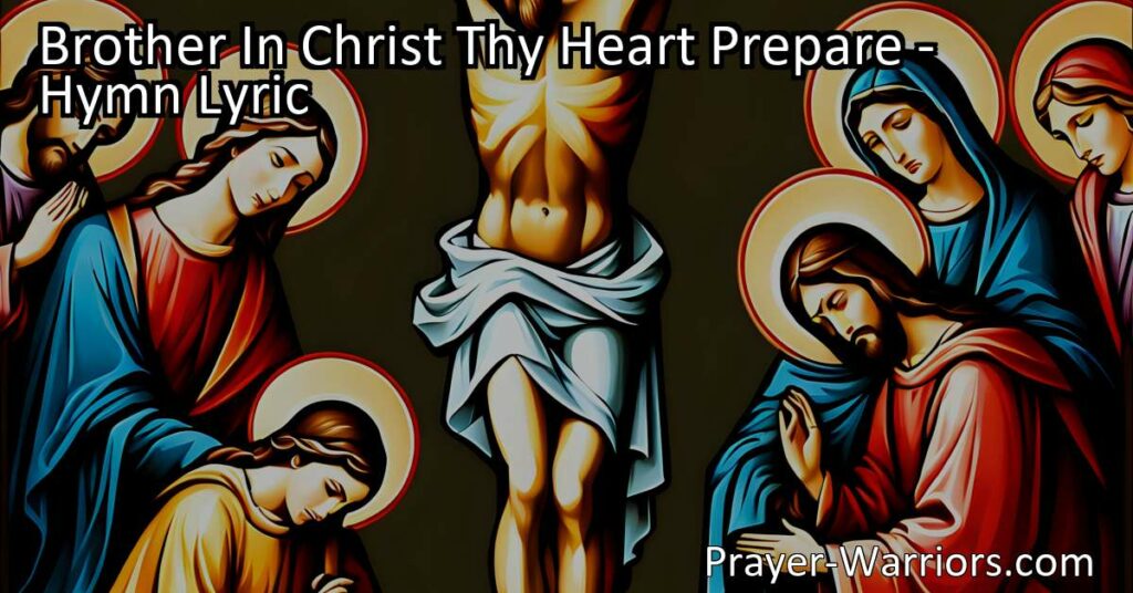 Prepare Your Heart in Christ: Reflect on His Love