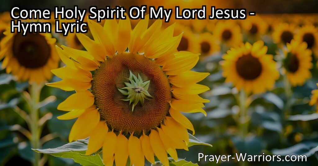 Experience the transformative power of the Holy Spirit in your life with the hymn "Come Holy Spirit Of My Lord Jesus." Find peace