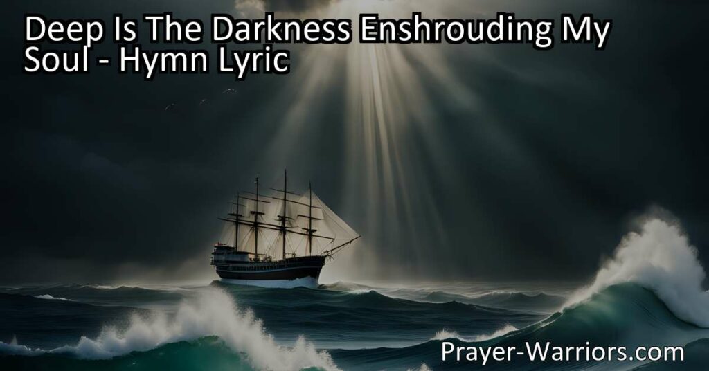 Seeking solace and redemption? Discover the hymn "Deep Is The Darkness Enshrouding My Soul" that expresses the desire to find light and wholeness in Christ tonight. Experience the transformative power of His love.