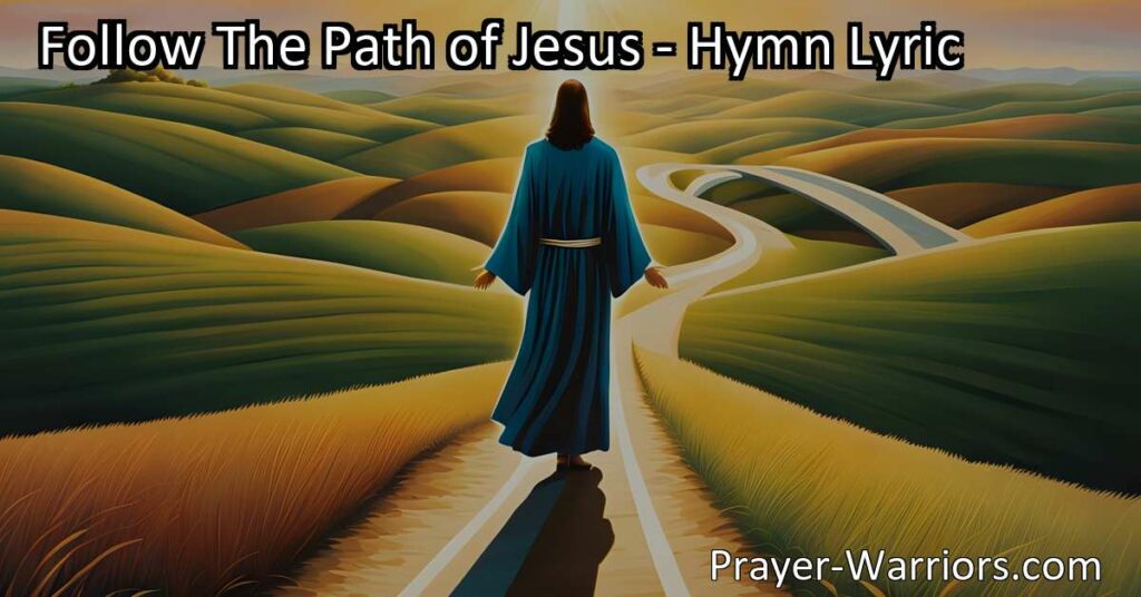 Follow The Path of Jesus: Discovering Purpose