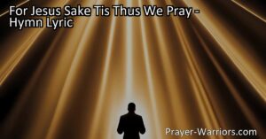 Discover the power of prayer with "For Jesus' Sake