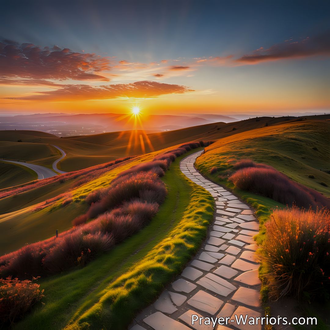 Freely Shareable Hymn Inspired Image Staying on Duty's Straight and Narrow Way: A Path to Endless Day - Choose the right path in life, resist distractions and peer pressure, and find fulfillment by remaining steadfast in your commitments. Stay on duty's straight and narrow way.
