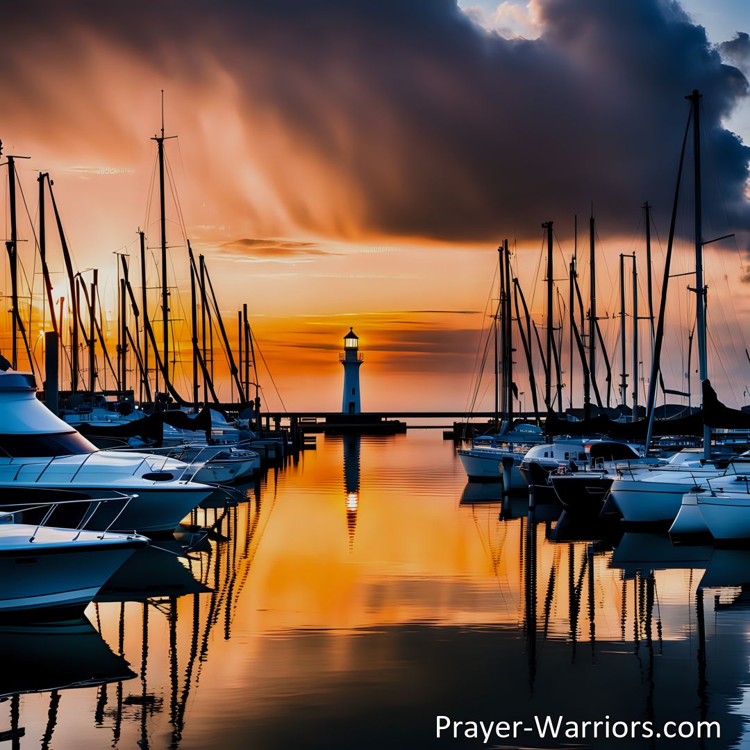 Freely Shareable Hymn Inspired Image Find guidance and hope in the comforting presence of harbor bells. Discover solace and security in the safe port of our Father's love. Trust the guiding light that will lead your soul to safety.