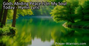 Discover the profound source of joy and comfort in God's abiding peace. This hymn reveals the everlasting nature of His peace