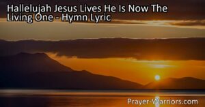 Discover the incredible truth that Jesus lives as the Living One! This hymn brings hope