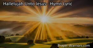 "Experience the power of 'Hallelujah Unto Jesus' as we celebrate His triumphant resurrection. Sing His praises and find hope in His victory over death. Join us in joyful adoration of our risen King."