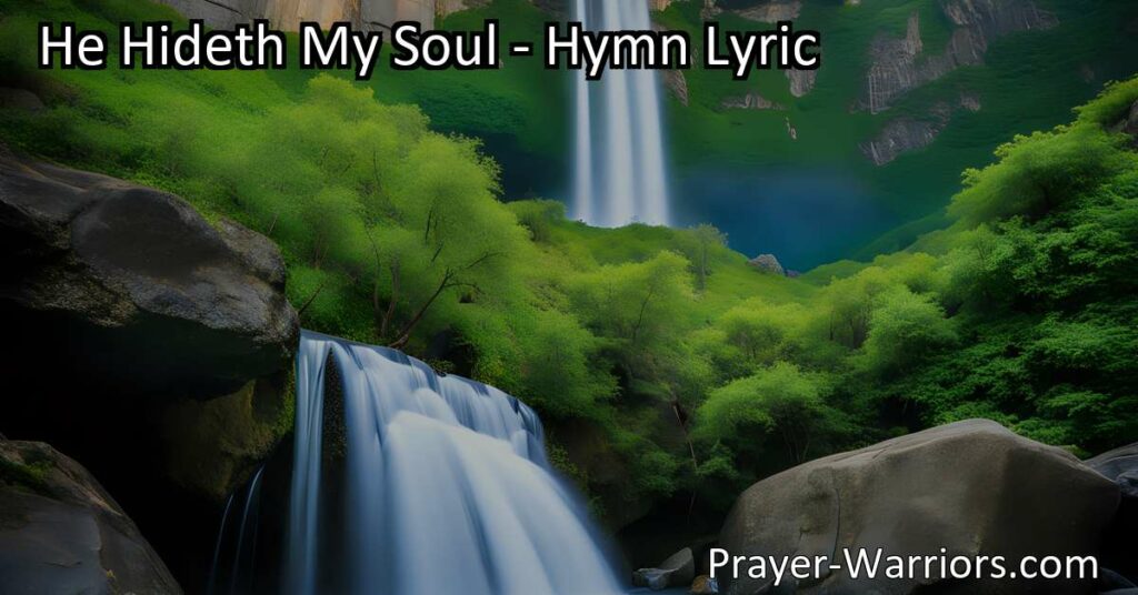 Discover the refuge and love of Jesus in "He Hideth My Soul." Find peace and joy as your soul is hidden in His gentle care. A hymn of comfort and assurance for all.