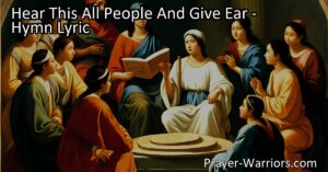 Reflect on the temporary nature of wealth. This hymn urges us to listen and learn from life's lessons. Let us seek wisdom and purpose beyond material possessions.