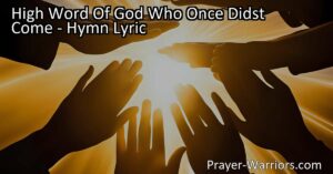 Experience the profound sacrifice and love of Jesus through the powerful hymn "High Word Of God Who Once Didst Come." Reflect on His divine nature