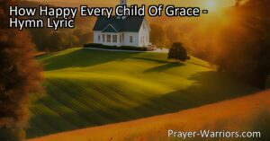 Discover the joy and peace every child of grace finds in Jesus. This hymn celebrates forgiveness