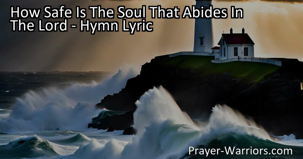 Discover the safety and security of abiding in the Lord. Find comfort in the assurance that the wicked one cannot touch those who trust in God's promises. Reflect on the profound truths of this hymn and experience the peace of the Lord's protection.