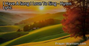 Experience joy and redemption with "I Have A Song I Love To Sing." This hymn celebrates the transformative power of being redeemed by my Savior. Since I have been redeemed