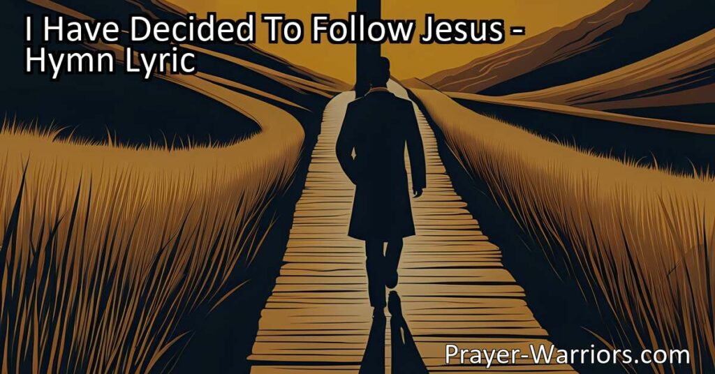 Make the firm decision to follow Jesus and experience hope