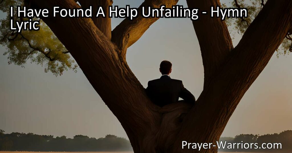 Discover unwavering help in your time of need with "I Have Found A Help Unfailing" hymn. Lean on the Lord for support