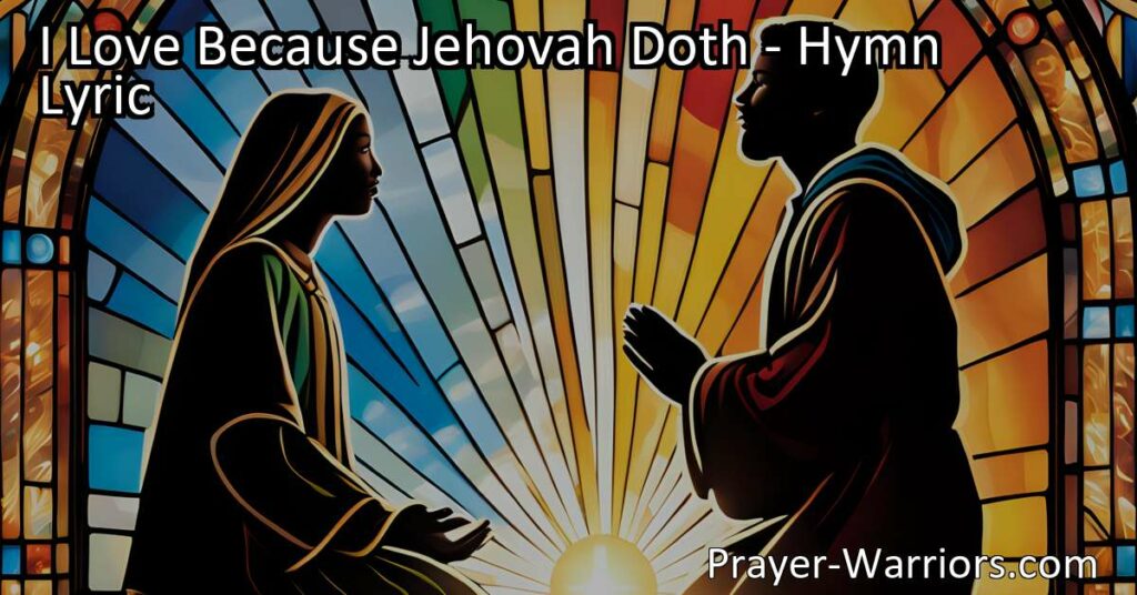 Experience the profound love and gratitude expressed in this hymn as the author praises Jehovah for listening to their prayers and delivering them from distress. Sing HALLELUJAH!