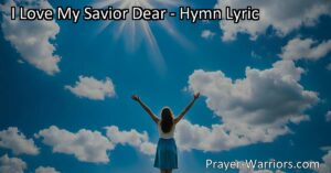 Experience the deep and unwavering love for Jesus Christ in the hymn "I Love My Savior Dear." Explore the special connection with the Savior