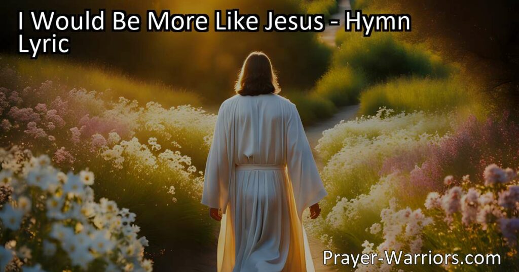 Embrace the values and actions of Jesus through this inspiring hymn. Discover how truth