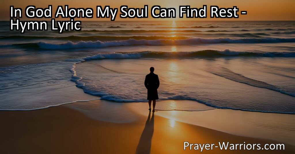 Find true rest and peace in God alone - a refuge for weary souls. Surrender worries