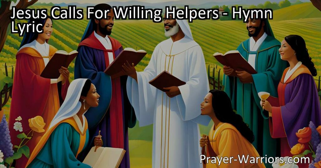 Answer Jesus' call to service and become a willing helper. Join his army of righteousness and spread his message of peace. Enter his service today!
