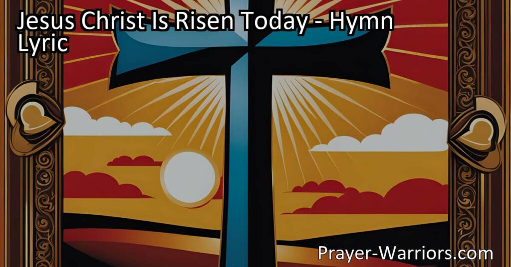 Celebrate the resurrection of Jesus Christ with the hymn "Jesus Christ Is Risen Today." Discover the joy