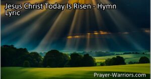 Jesus Christ Today Is Risen: Find hope