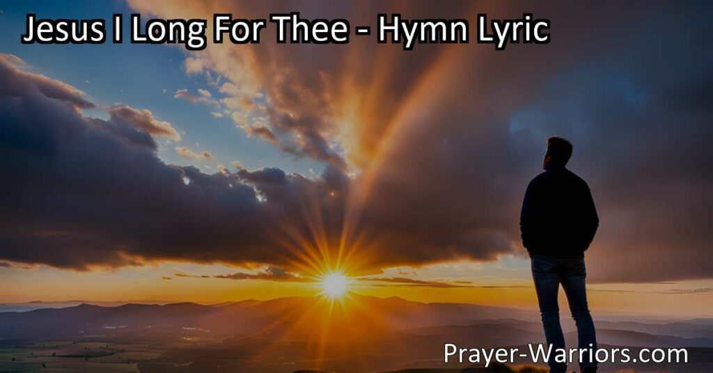 Discover the comfort and hope found in longing for Jesus and Heaven. Find solace in the hymn "Jesus I Long For Thee" and embrace the promise of our ultimate home.