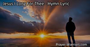 Discover the comfort and hope found in longing for Jesus and Heaven. Find solace in the hymn "Jesus I Long For Thee" and embrace the promise of our ultimate home.