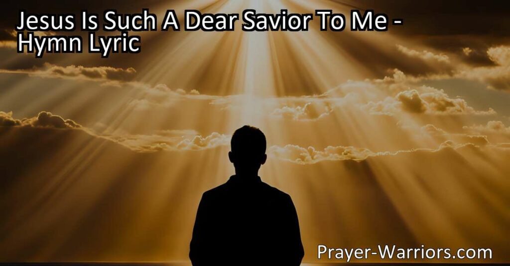 Experience the transformative power of Jesus as your dear Savior. Embrace His love and find freedom from sin. Let "Jesus Is Such A Dear Savior To Me" inspire you to love Him and share His love with others.