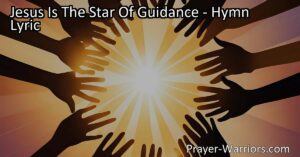 Experience the guiding light of Jesus in your life. Follow the star of guidance that leads you out of darkness and into the realm of endless day. Discover hope