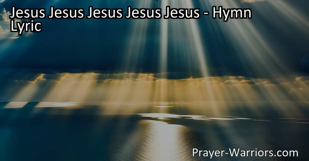 "Experience the profound love and worship for Jesus in the heartfelt hymn "Jesus Jesus Jesus Jesus Jesus." Embrace the power of His name and find peace in His presence. Join us in this beautiful journey of faith with Jesus