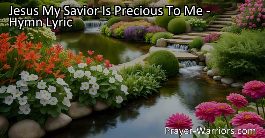 Discover the love and care of Jesus with the hymn "Jesus My Savior Is Precious To Me." Find comfort and guidance in His unwavering presence through life's challenges. Experience the peace of His embrace.