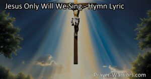 Discover the profound meaning behind the hymn "Jesus Only Will We Sing" as we explore the mystery and majesty of our Savior. Join us in worship and adoration of Christ