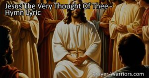 Experience the profound love and longing for Jesus in "Jesus The Very Thought Of Thee." Discover the indescribable joy and find true fulfillment in His presence. Make Him your ultimate prize.