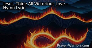 Experience the transformative power of Jesus' love. "Jesus Thine All Victorious Love" hymn speaks to the longing in our hearts for stability and purpose. Surrender to His all-victorious love and be transformed.