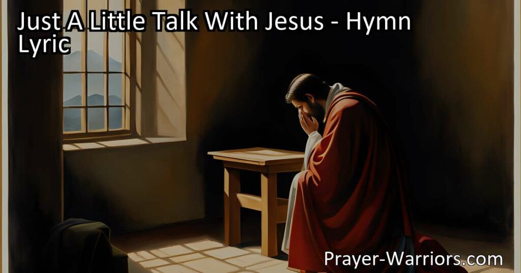 Find comfort and guidance in prayer with "Just A Little Talk With Jesus." This hymn reveals the power of prayer in overcoming challenges and finding solace in Jesus. Trust in His guidance and let Him make everything right.