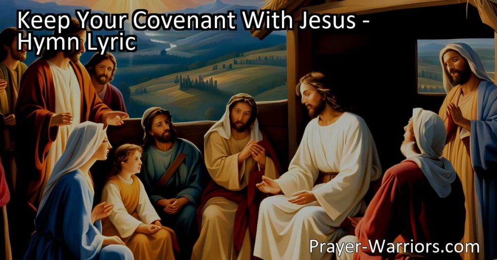Keep your covenant with Jesus and honor your commitment to Him. Discover the importance of living according to His teachings and the power of staying true to your pledge. Inspirational hymn for believers of all ages.