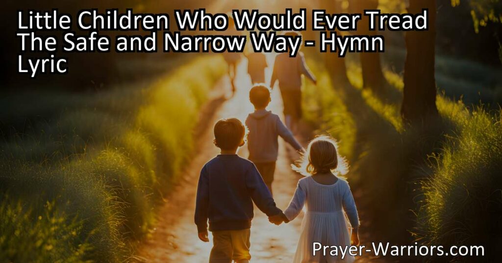 Follow Jesus' footsteps and obey His voice on the safe and narrow path. Discover the joy that awaits His little children. Start your beautiful journey today.